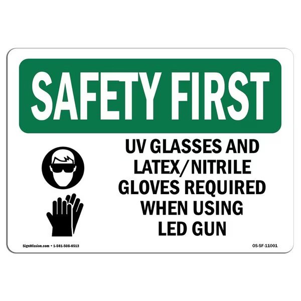 OSHA Sign, UV Glasses And Latex Nitrile W/ Symbol, 18in X 12in Aluminum, 18